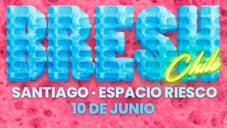 ¡IMPERDIBLE! BRESH: LA FIESTA MÁS LINDA DEL MUNDO ANUNCIA SU QUINTA FECHA EN SANTIAGO