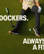 DOCKERS: ALWAYS A FIT